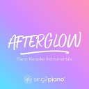 Sing2Piano - Afterglow Originally Performed by Taylor Swift Piano Karaoke…