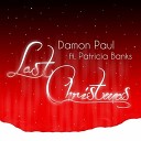 Damon Paul feat Patricia Banks - Last Christmas Club Mix www mp3vision in Rip By…