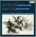 English Chamber Orchestra Raymond Leppard - Rameau Le temple de la gloire Suite 4 Gavottes I II en…