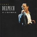 Michel Delpech - Le Loir et Cher Live l Olympia 1992