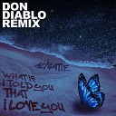 Ali Gatie - What If I Told You That I Love You Don Diablo…