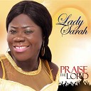 Lady Sarah - Nea Yesu Aye Worship
