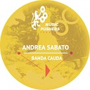 Andrea Sabato - Banda Cauda Original Mix
