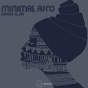 House Clan - Minimal Afro Original Mix