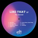 The Stoned - U Don t Know A Good Thing Original Mix