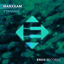 MarXxaM - Strange Original Mix