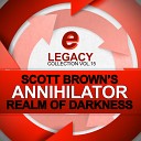 Scott Brown s Annihilator - Expansion Original Mix