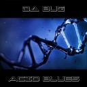 Da Bug - Acid Blues
