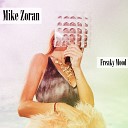 Mike Zoran - Freaky Mood