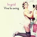 n Grid - Vive Le Swing Rivaz Radio Edi