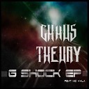 Chaos Theory MC Kyla - G Shock Original Mix
