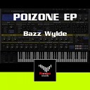 Bazz Wylde - Bang Original Mix