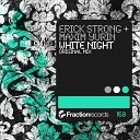 Erick Strong Maxim Yurin - White Night Original Mix