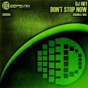 DJ Hi Fi - Dont Stop Now Original Mix