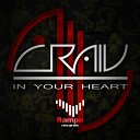 CRAIV - In Your Heart Original Mix