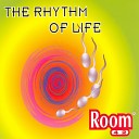 Room 42 - The Rhythm Of Life Radio Mix