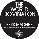 The World Domination - F k Machine Malente remix