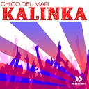 Chico del Mar DJ Base - Kalinka Original Mix