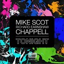 Mike Scot Richard Earnshaw Chappell - Tonight Mike Scot Club Mix