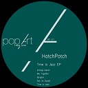 Hotchpotch - We Together Original Mix