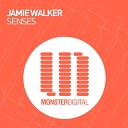 Jamie Walker - Senses Original Mix