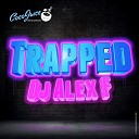 DJ Alex F - Trapped Original Mix