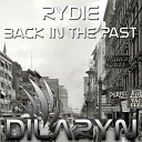 Rydie - Back In The Past Denis Master Remix