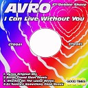 Avro feat Debbie Sharp - I Can Live Without You Original Mix