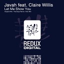 Javah feat Claire Willis - Let Me Show You TrancEye Remix