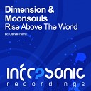 Dimension Moonsouls - Rise Above The World Original