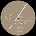 Mario Lauriano - Love of Family Original Mix