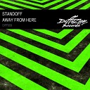 Standoff - Away From Here Original Mix