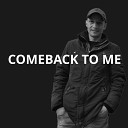 VIACHESLAV SERBIN SMIRNCV - Comeback to Me