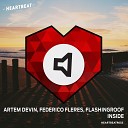 Artem Devin Federico Fleres Flashingroof - Inside Original Mix