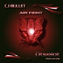 Cj Bullet - It Was War Original Mix