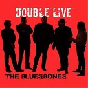 The BluesBones - Find Me A Woman