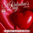 Dj Crazy Blast Dj Serge - St Valentine s Day 2016 1 Digital Promo