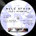 Acid Storm - Lost Tribe Acid Guidance mix