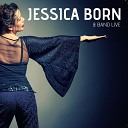 Jessica Born - Until you come back to me