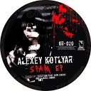 Alexey Kotlyar - Play Hard Or Shut Up Iago Alvarez Remix