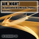 Air Night - In Expectation Of A Miiracle Original Mix