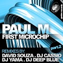Paul M - First Microchip Dj Yama Remix