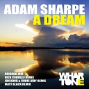 Adam Sharpe - A Dream Original Mix