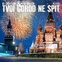 wwwNiceMP3DJ Shevtsov DJ Miller feat Max… - Tvoy Gorod Ne Spit Housebrothers V I P Radio…