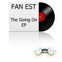 Fan Est - The Going On Original Mix