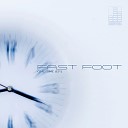 Fast Foot - One Time Original Mix