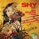 Soul Collective feat Dania - Shy Evren Ulusoy Make U Shy Remix