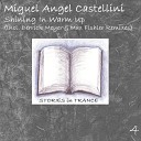 Miguel Angel Castellini - Shining In Warm Up Max Fishler Remix