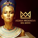 Aidana Medenova - Hey Hater