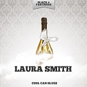 Laura Smith - Don T You Leave Me Here Original Mix
